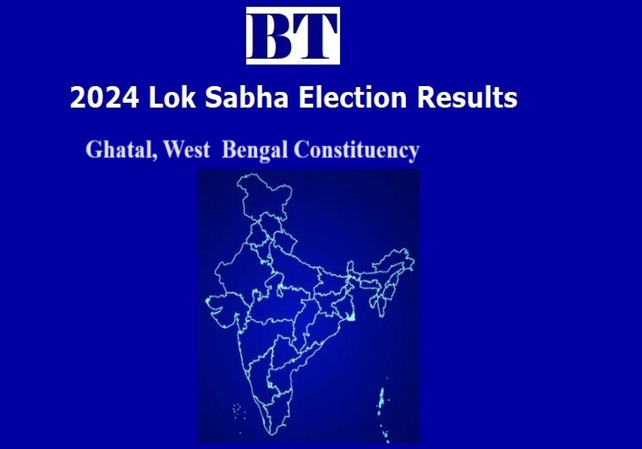 Ghatal constituency Lok Sabha Election Results 2024 Ghatal constituency Lok Sabha Election Results 2024