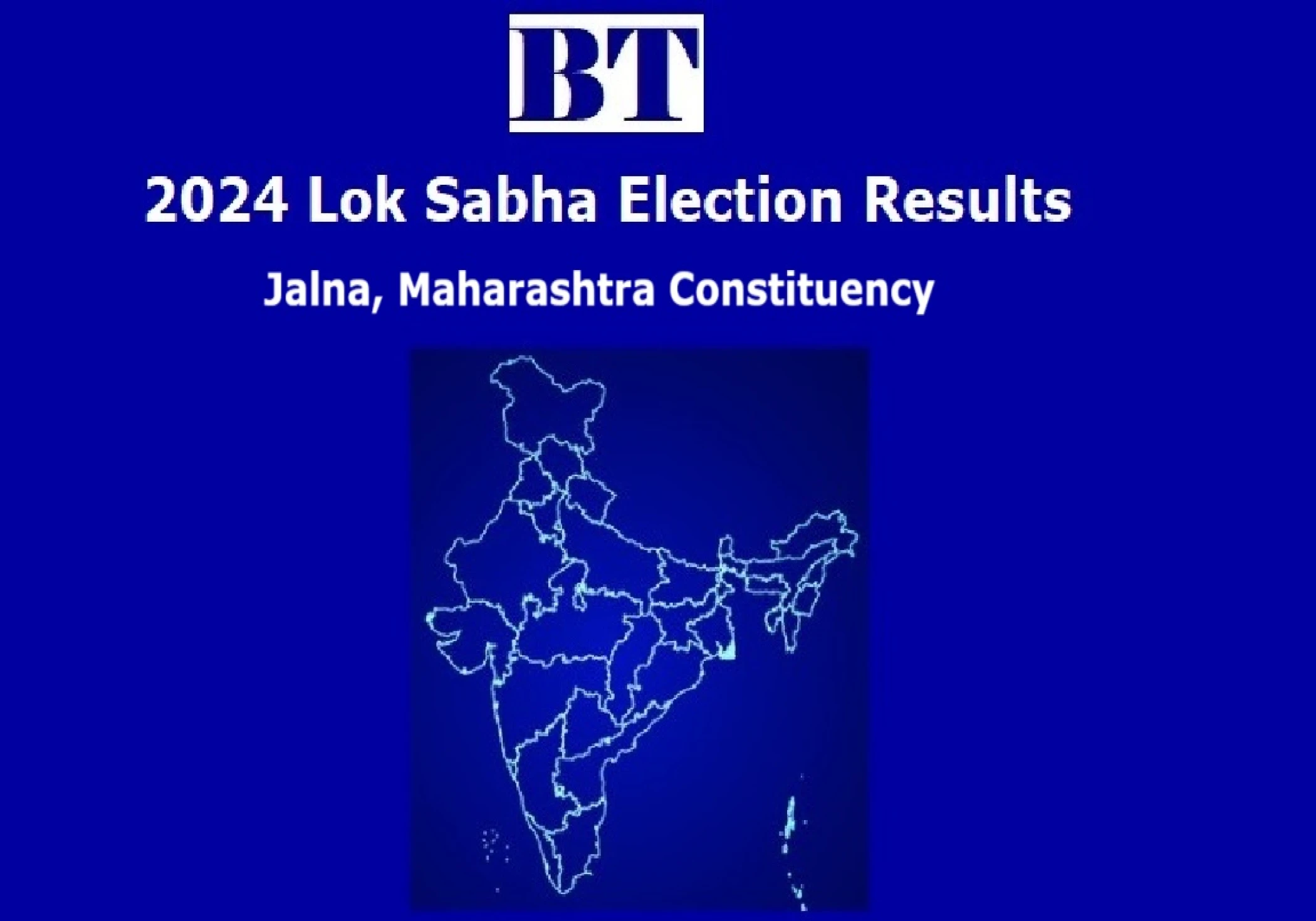 Jalna Constituency Lok Sabha Election Results 2024 Jalna Constituency Lok Sabha Election Results 2024