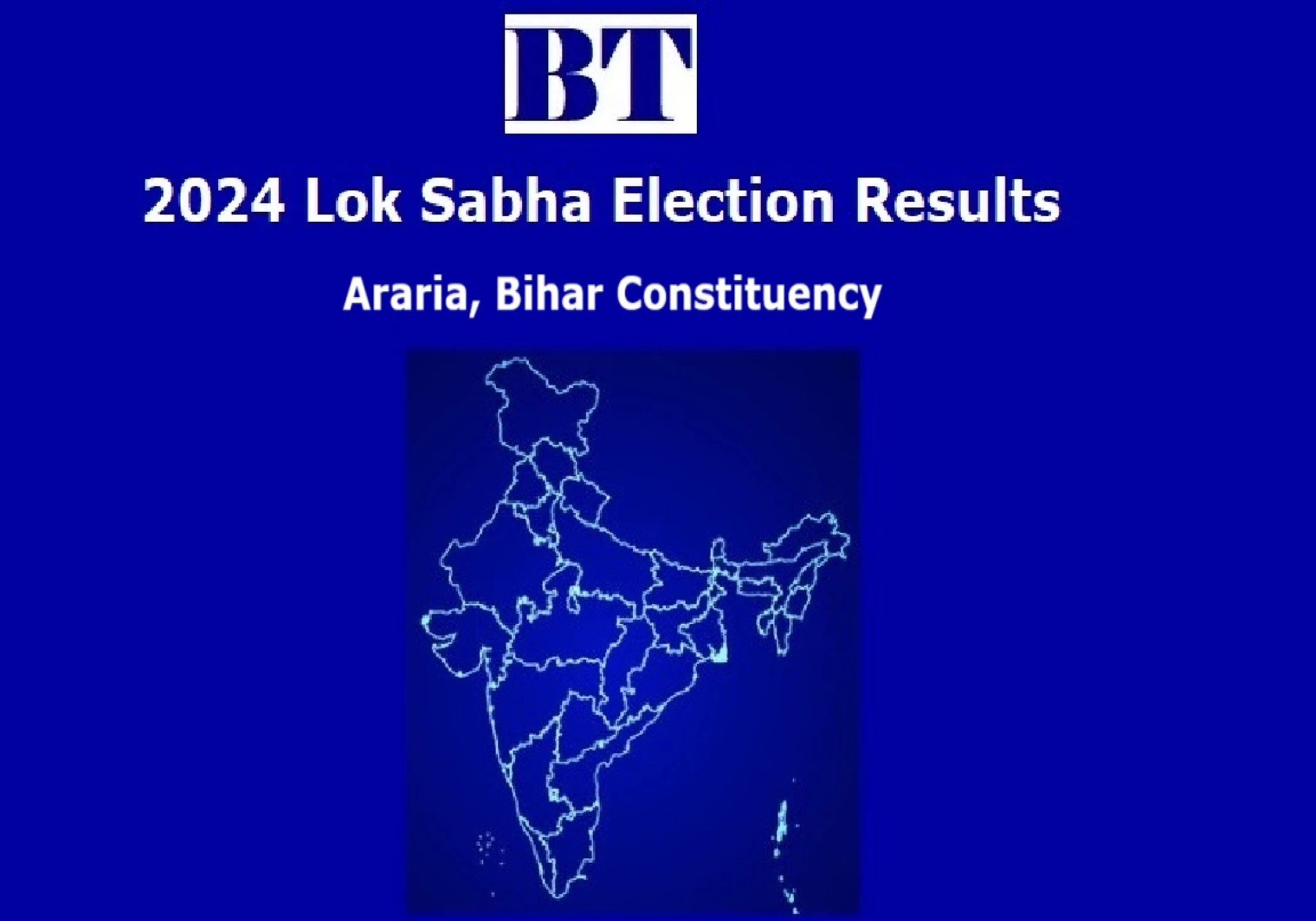 Araria Constituency Lok Sabha Election Results 2024 Araria Constituency Lok Sabha Election Results 2024