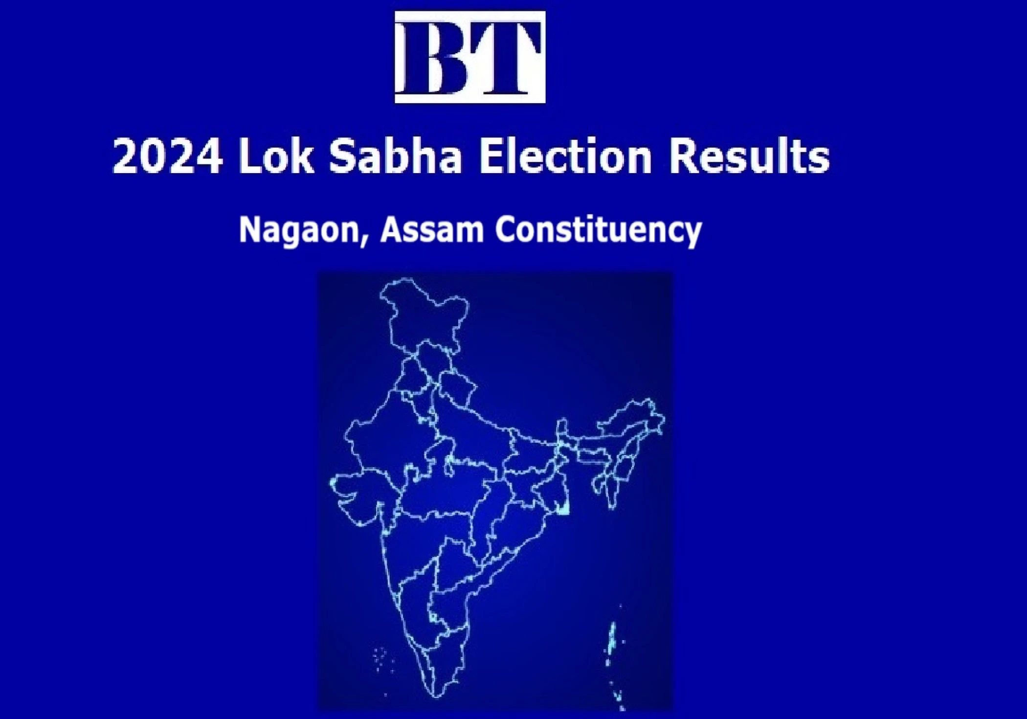 Nagaon Constituency Lok Sabha Election Results 2024 Nagaon Constituency Lok Sabha Election Results 2024